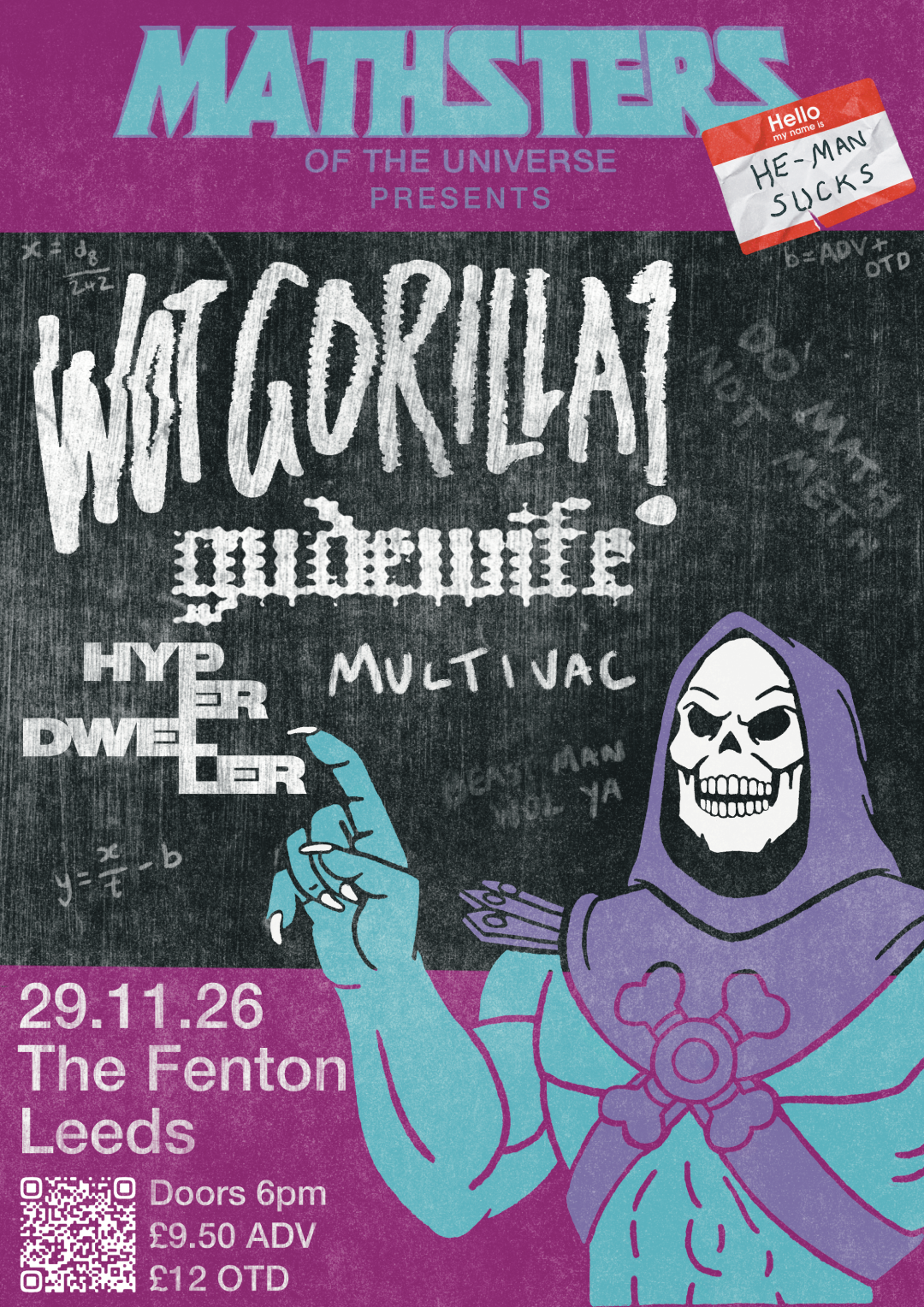 Masters of the Universe presents Wot Gorilla, Gudewife, Hyperdweller, and Multivac at The Fenton, Leeds, 29 November 2026. Doors at 6pm.